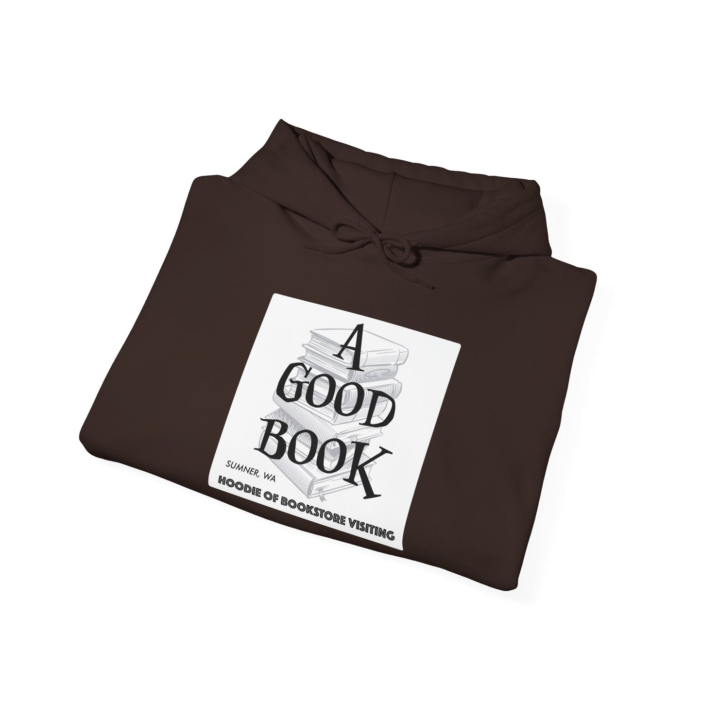 A Good Book Hoodie of Bookstore Visiting
