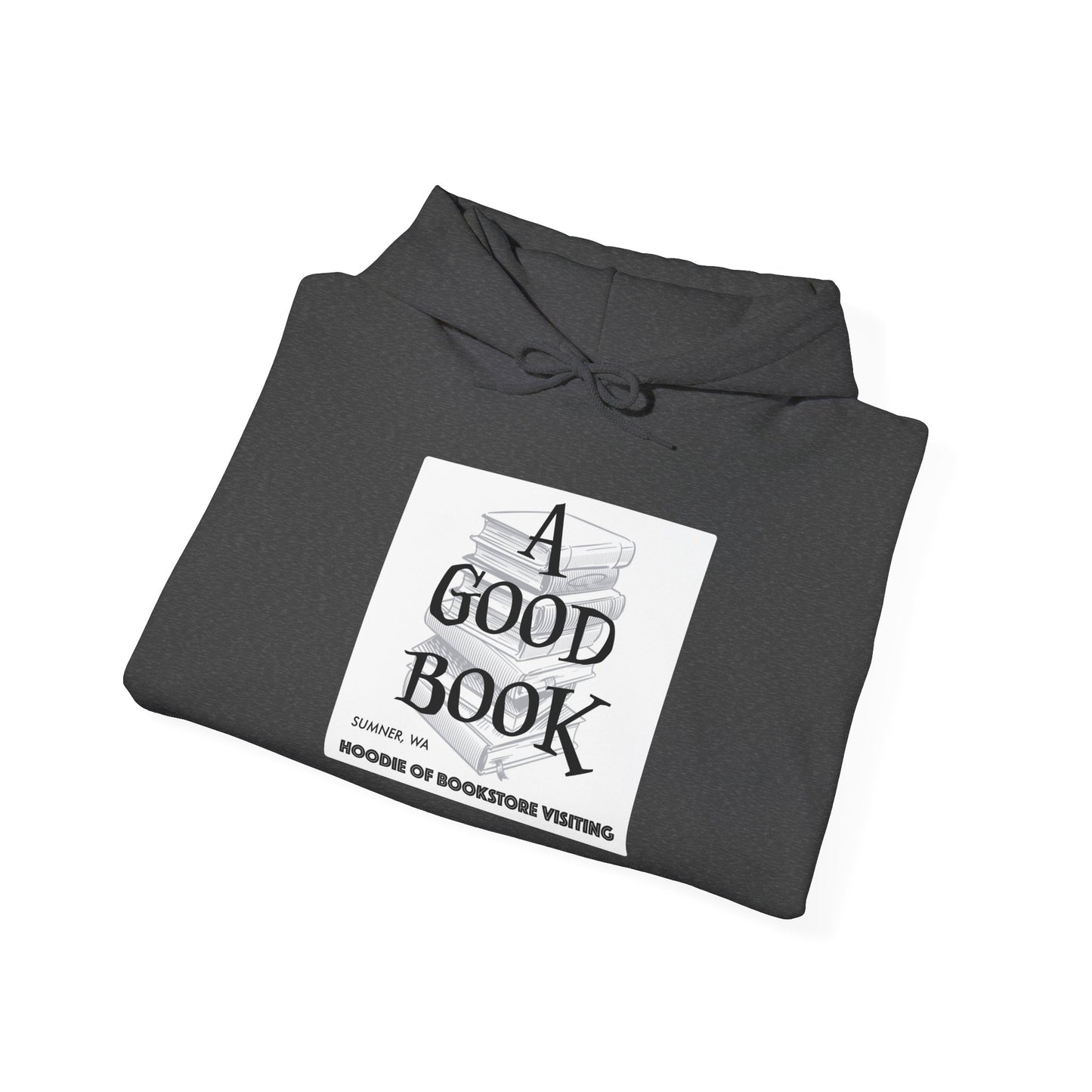 A Good Book Hoodie of Bookstore Visiting