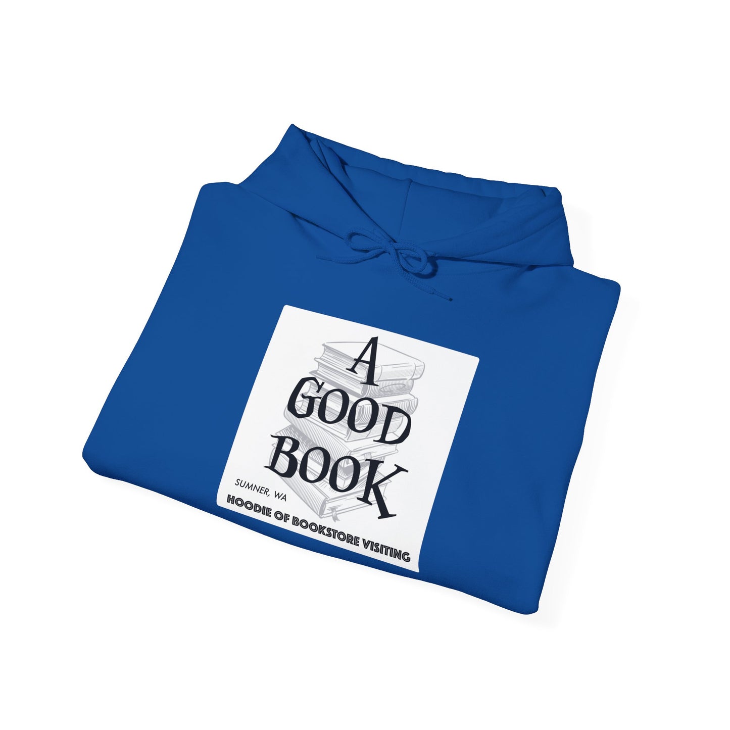 A Good Book Hoodie of Bookstore Visiting