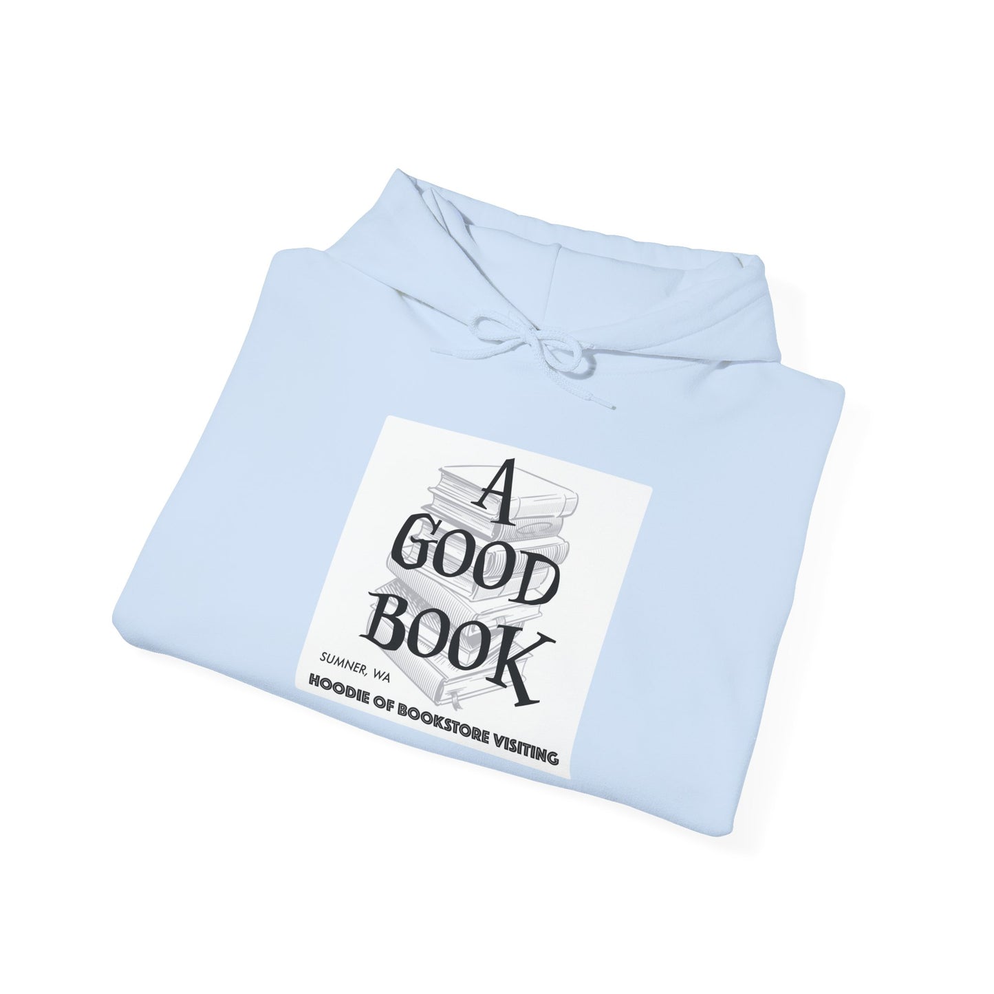 A Good Book Hoodie of Bookstore Visiting