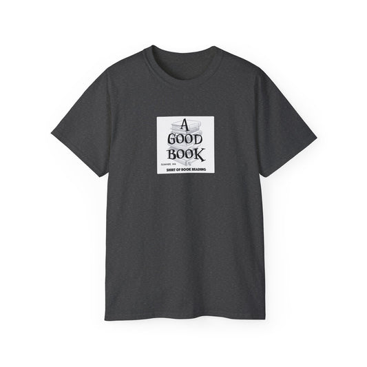 A Good Book Shirt of Book Reading
