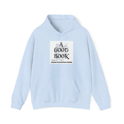 A Good Book Hoodie of Bookstore Visiting
